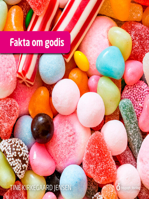 Titeldetaljer för Fakta om godis av Tine Kirkegaard Jensen - Tillgänglig